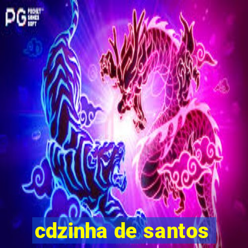 cdzinha de santos